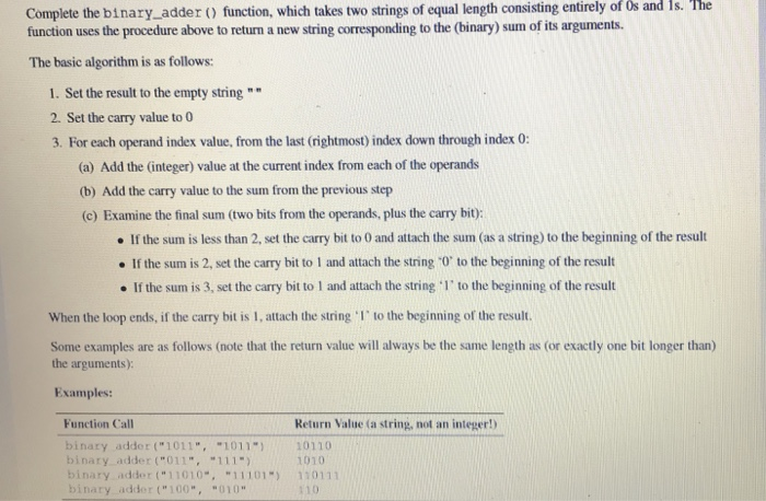  Complete the binary adder ) function, which takes two strings of