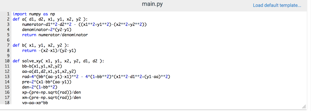 np def a( d1, d2, x1, y1, x2, y2 ): numerator=d1**2-d2**2 -