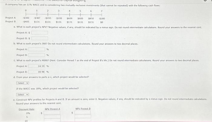  Project A: 5 Project Bi s b. What is each project's