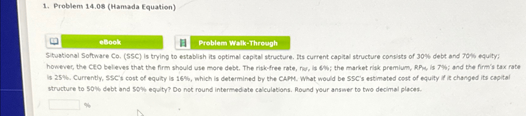  Problem 14.08(Hamada Equation) Situational Software Co.(SSC) is trying to establish its