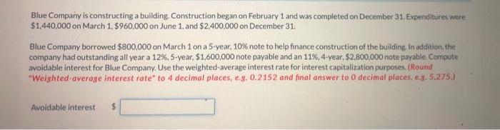 pls answer Blue Company is constructing a building Construction began on February