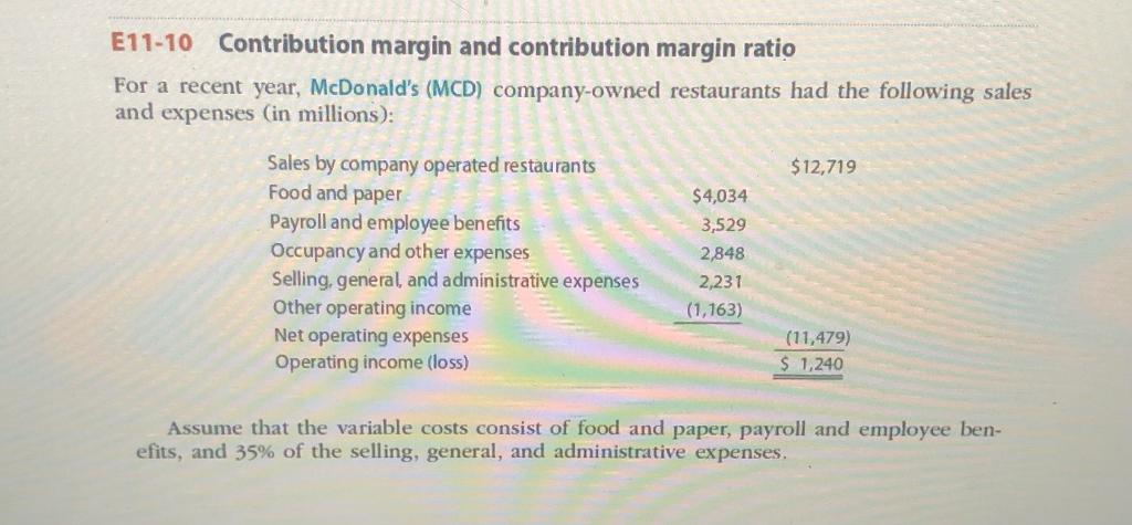  E11-10 Contribution margin and contribution margin ratio For a recent year,