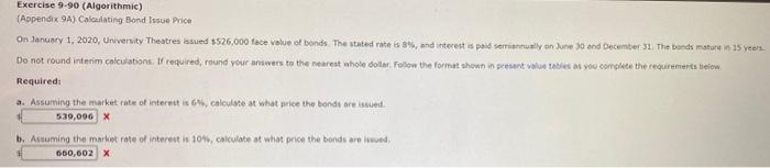  Exercise 9-90 (Algorithmic) (Appendix 9A) Calculating Bond Issue Price On January