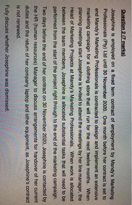  Question 27 marks) Josephine is employed on a fixed term contract