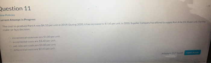  Question 11 Tew Policies Current Attempt in Progress The cost to