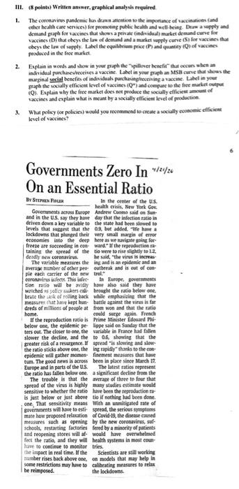 need some assistance on these three questions! PLEASE INCLUDE GRAPHICAL ANALYSIS. Thank