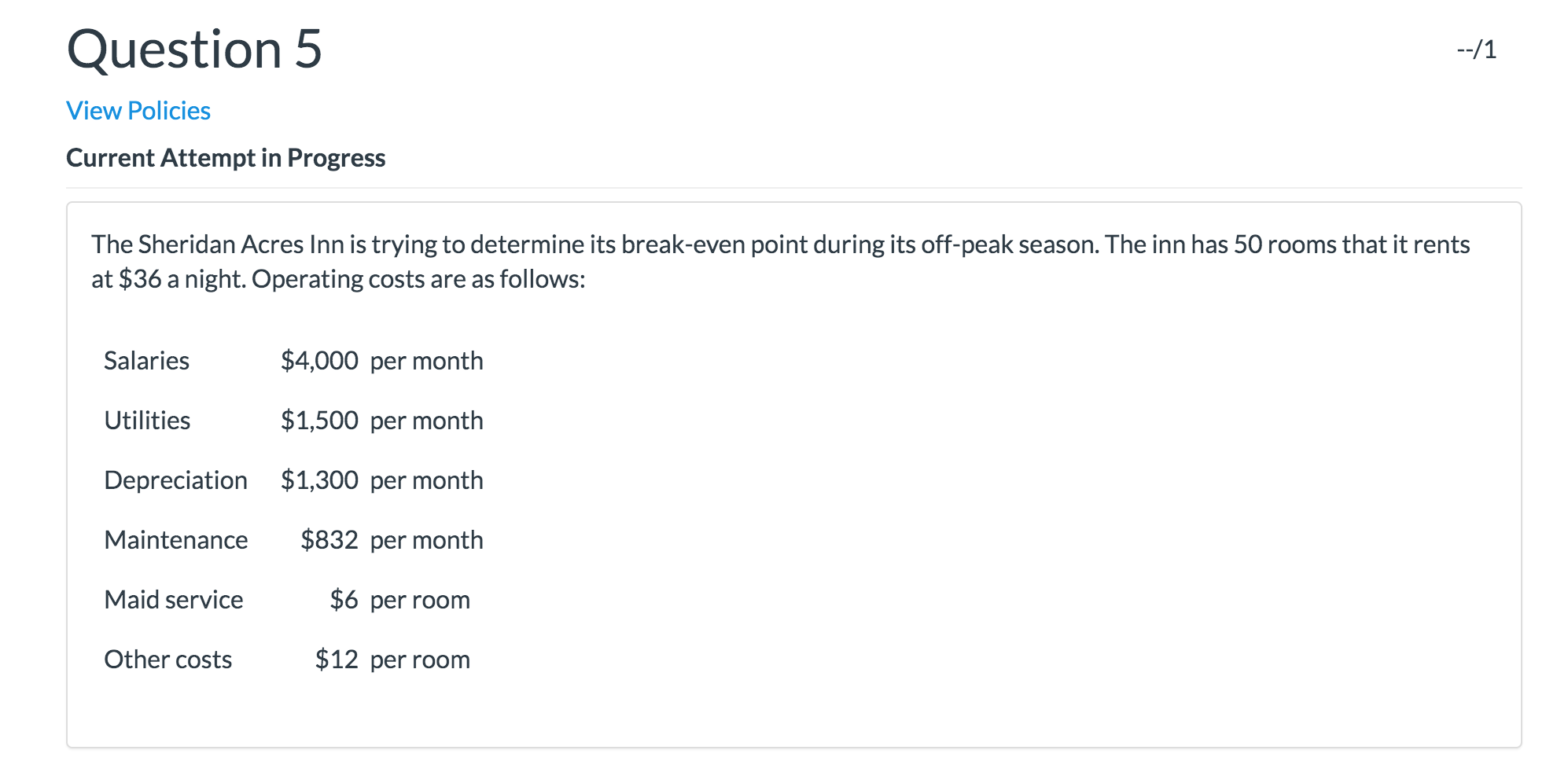 Question 5 --/1 View Policies Current Attempt in Progress The Sheridan