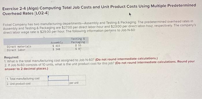  Exercise 2-4 (Algo) Computing Total Job Costs and Unit Product Costs