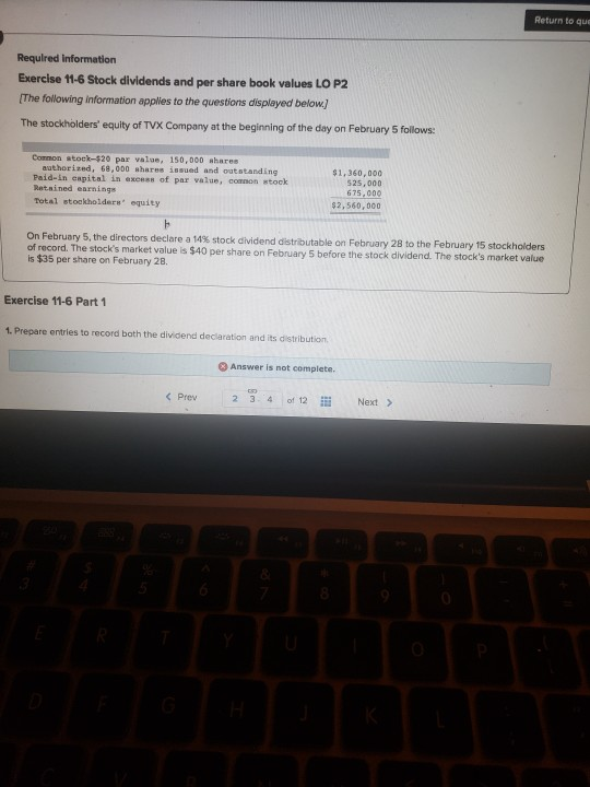  Return to que Required information Exercise 11-6 Stock dividends and per