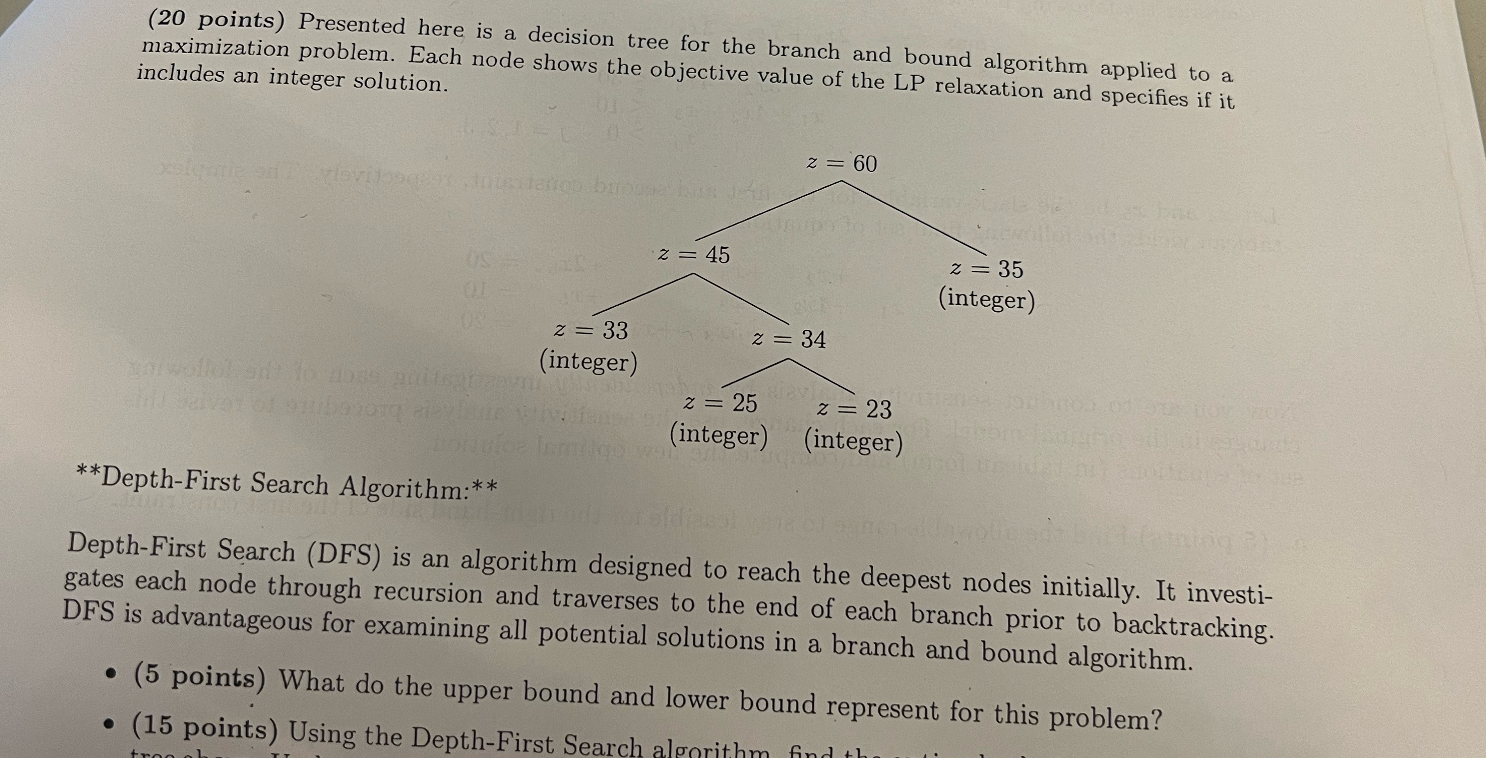  (20 points) Presented here is a decision tree for the branch
