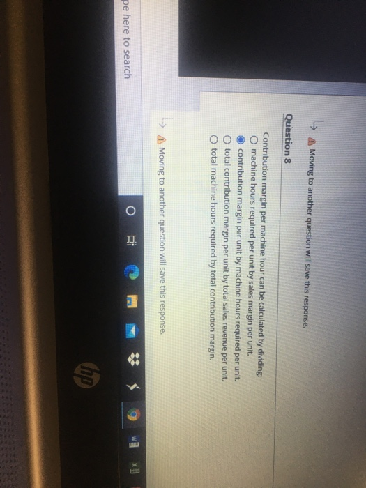  A Moving to another question will save this response. Question 8