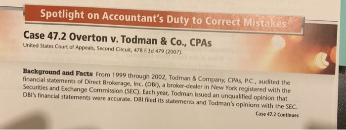  47.2 Overton v. Todman & Co., CPAs If Todman had conducted