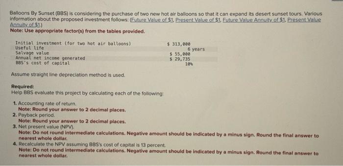 I need help with part 4. Balloons By Sunset (BBS) is considering