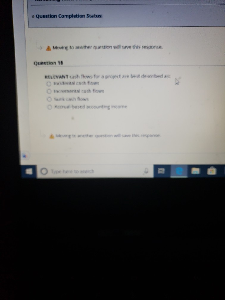 Question Completion Status A Moving to another question will save this
