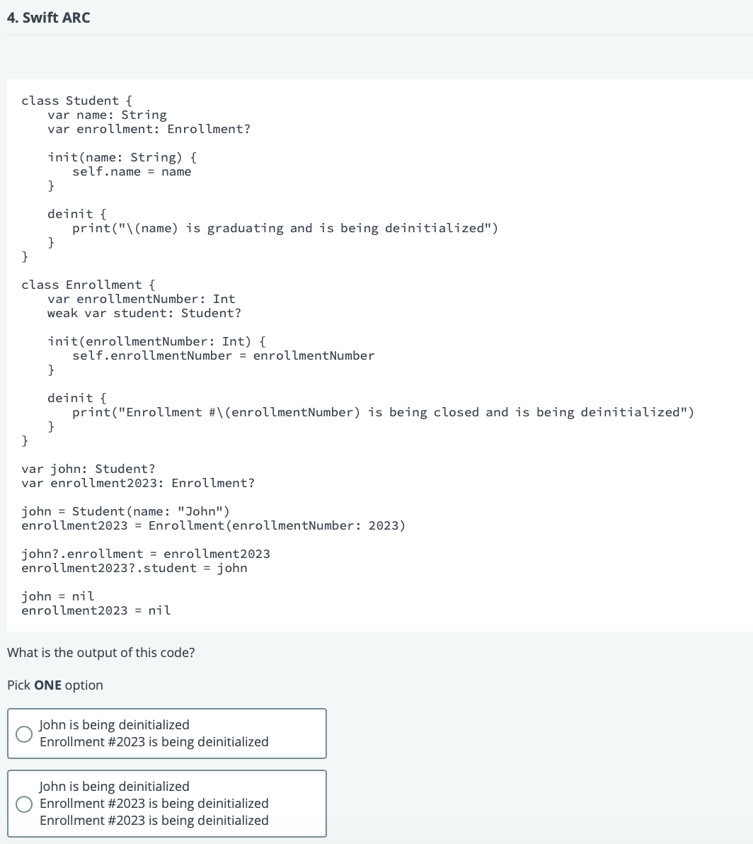  class Student { var name: String var enrollment: Enrollment? init(name: String){