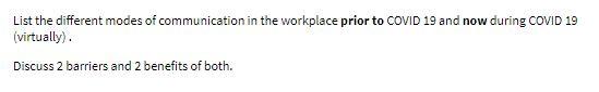 the answer must be clear and need typed answer List the different