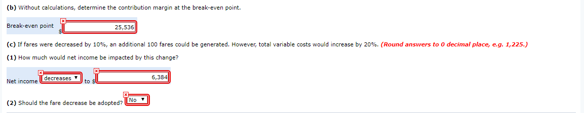 me find the correct answers for everything marked wrong Exercise 6-4 *