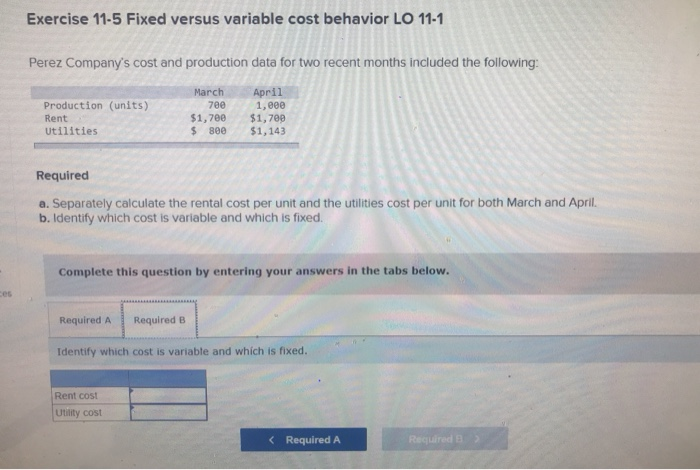 behavior LO 11-1 Perez Company's cost and production data for two recent