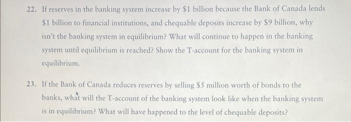 Please include the T accounts for both questions 22. If reserves in