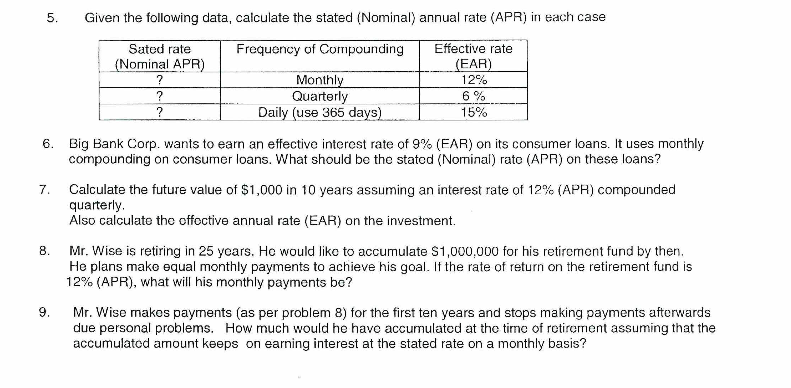 *Show work please 5. Given the following data, calculate the stated (Nominal)