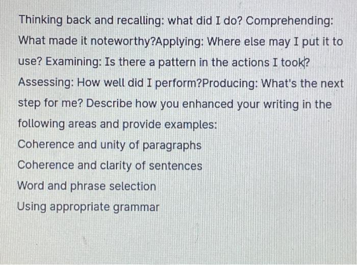  Thinking back and recalling: what did I do? Comprehending: What made