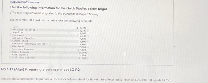  Use the following information for the Quick Studies below. (Algo) [The