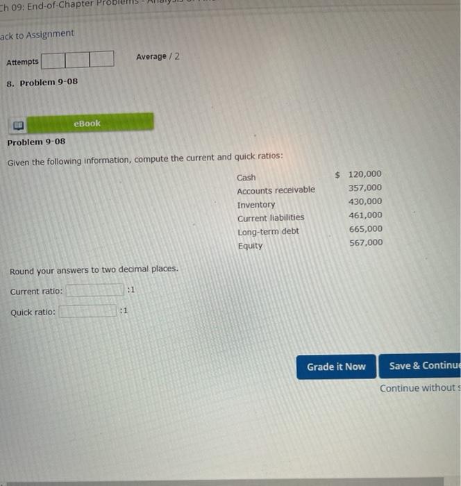  Ch 09: End-of-Chapter ack to Assignment Average / 2 Attempts 8.
