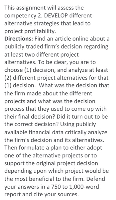  This assignment will assess the competency 2. DEVELOP different alternative strategies