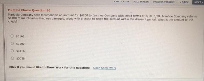  CALCULATOR FULL SCREEN PRINTER VERSION * BACK NEXT Multiple Choice Question