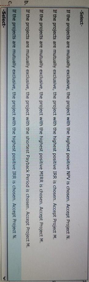 as follows: 0 a S Project M Project N -$18,000 $6,000 $6,000