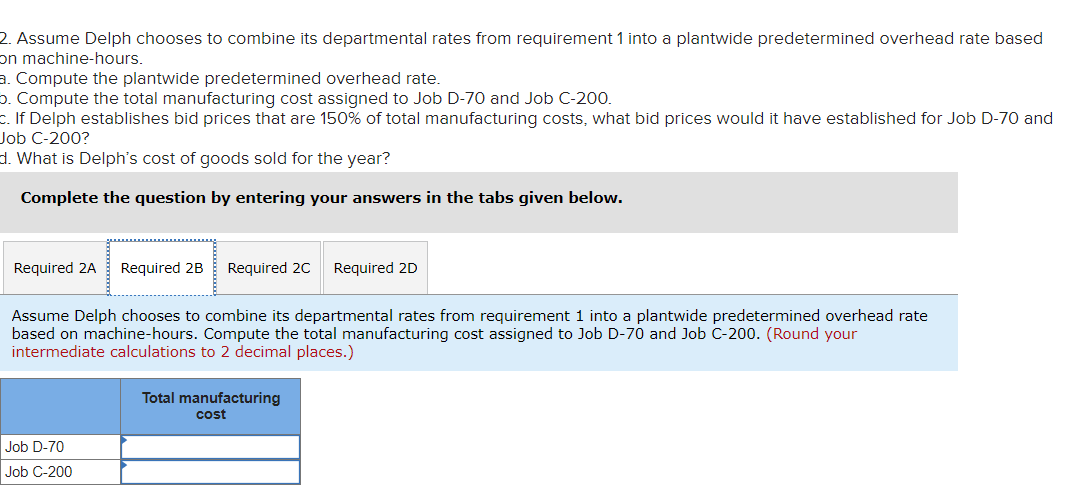LO2-4) [The following information applies to the questions displayed below.] Delph Company
