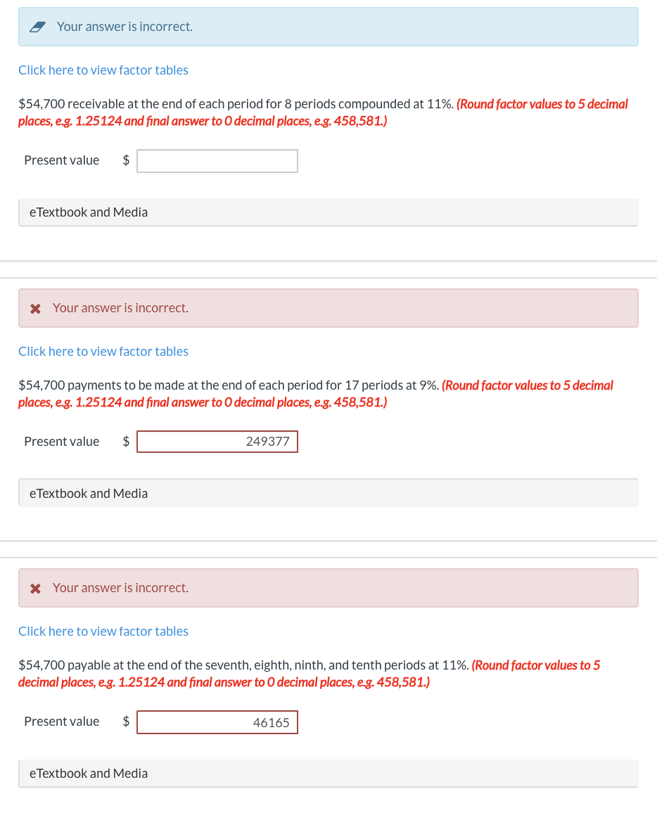 Your answer is incorrect. Click here to view factor tables $54,700