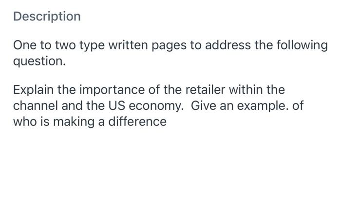  Description One to two type written pages to address the following