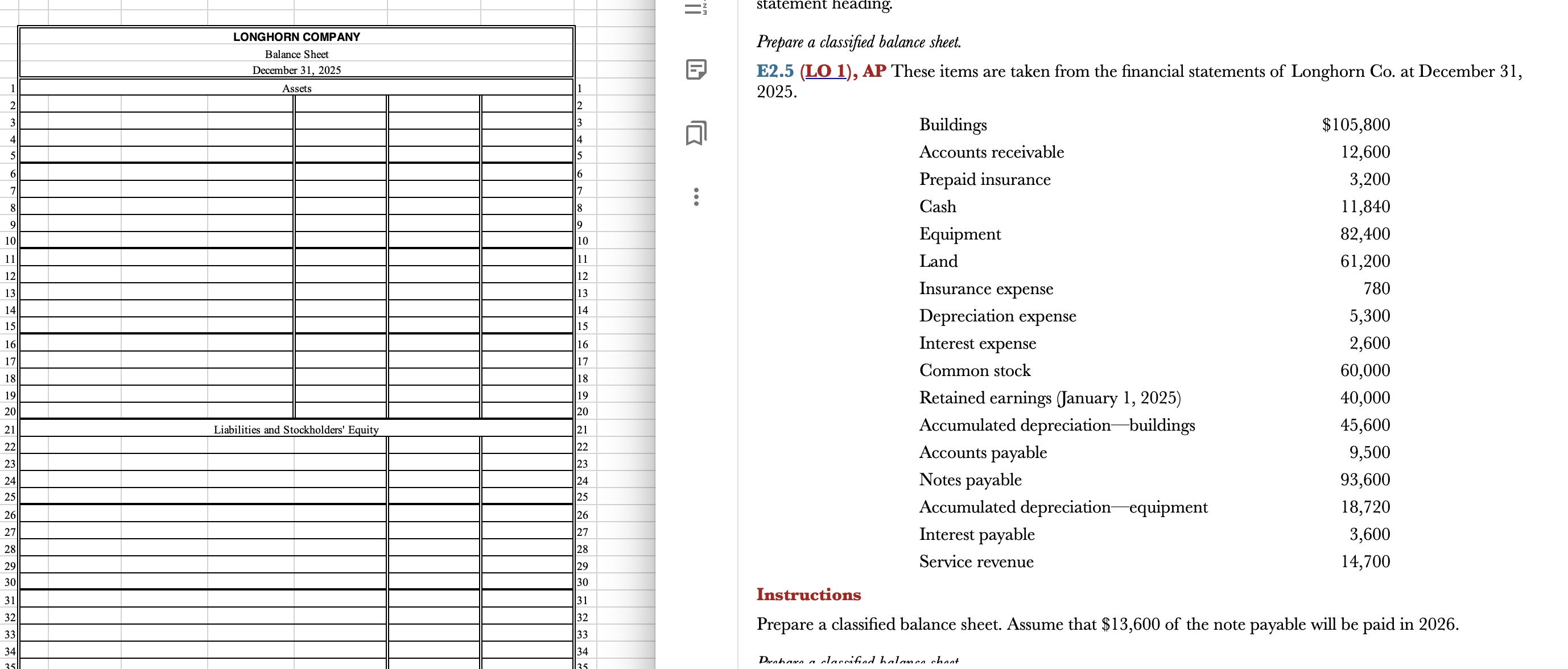 Prepare a classified balance sheet. E2.5 ( LO1) ), AP These
