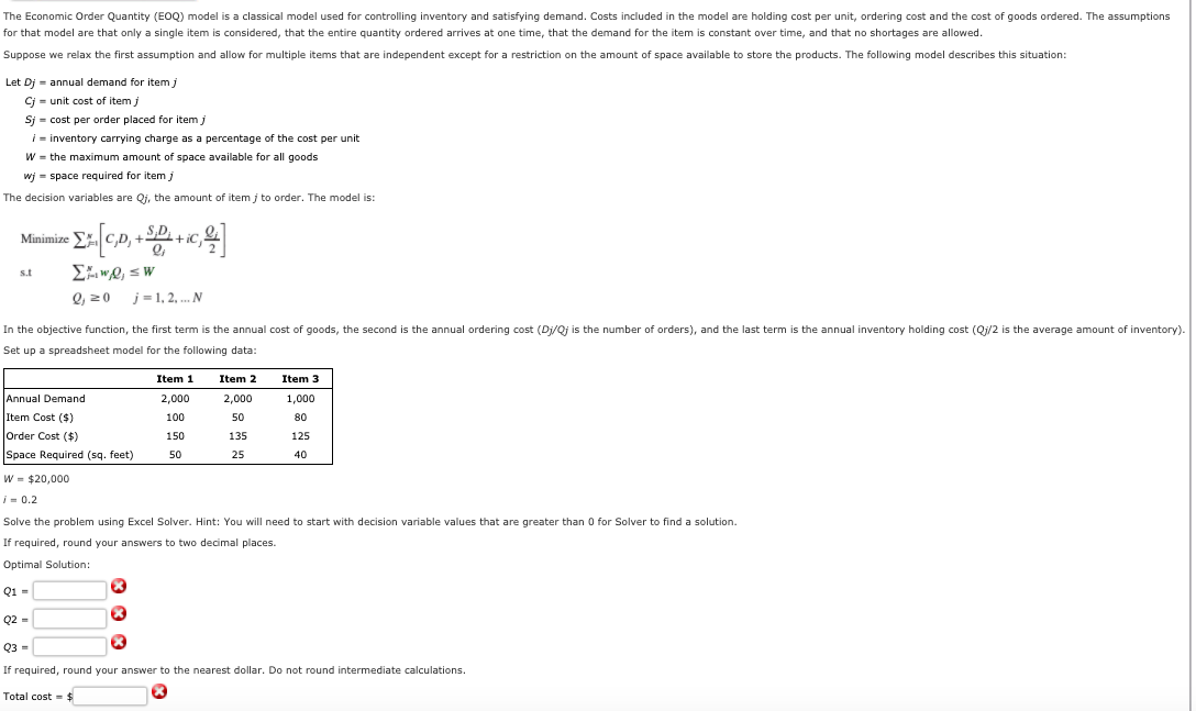  The Economic Order Quantity (EOQ) model is a classical model used