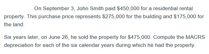 Please answer correctly. Thank you. On September 3, John Smith paid $450,000