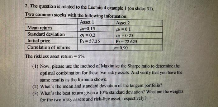  2. The question is related to the Lecture 4 example 1
