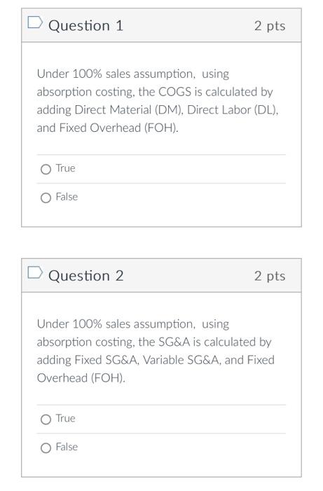 true Q2) False until Q10 Please i would really appreciate it. thank