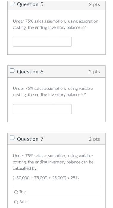 operations. The company is attempting to project profitability if 100% of production