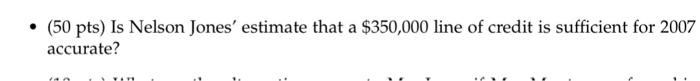please help answer - (50 pts) Is Nelson Jones' estimate that a