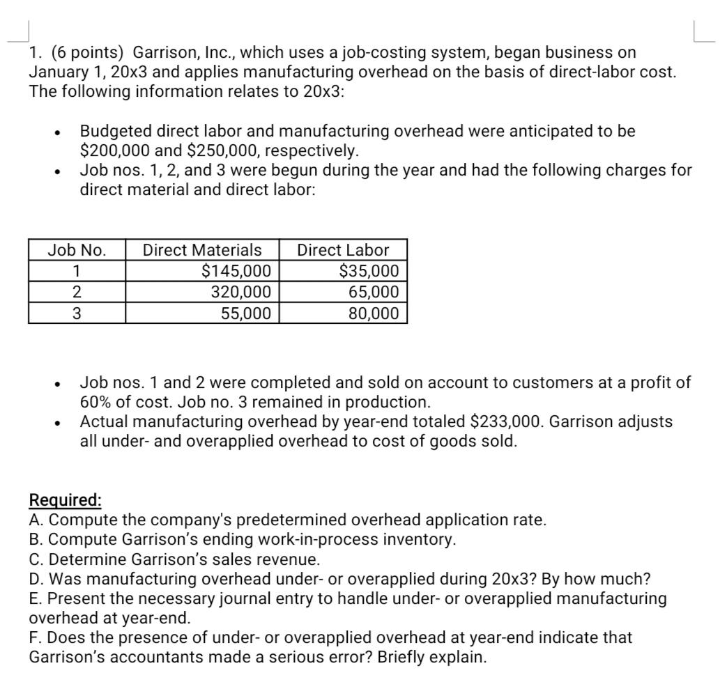 Solve Only Part D , E and F 1. (6 points) Garrison,
