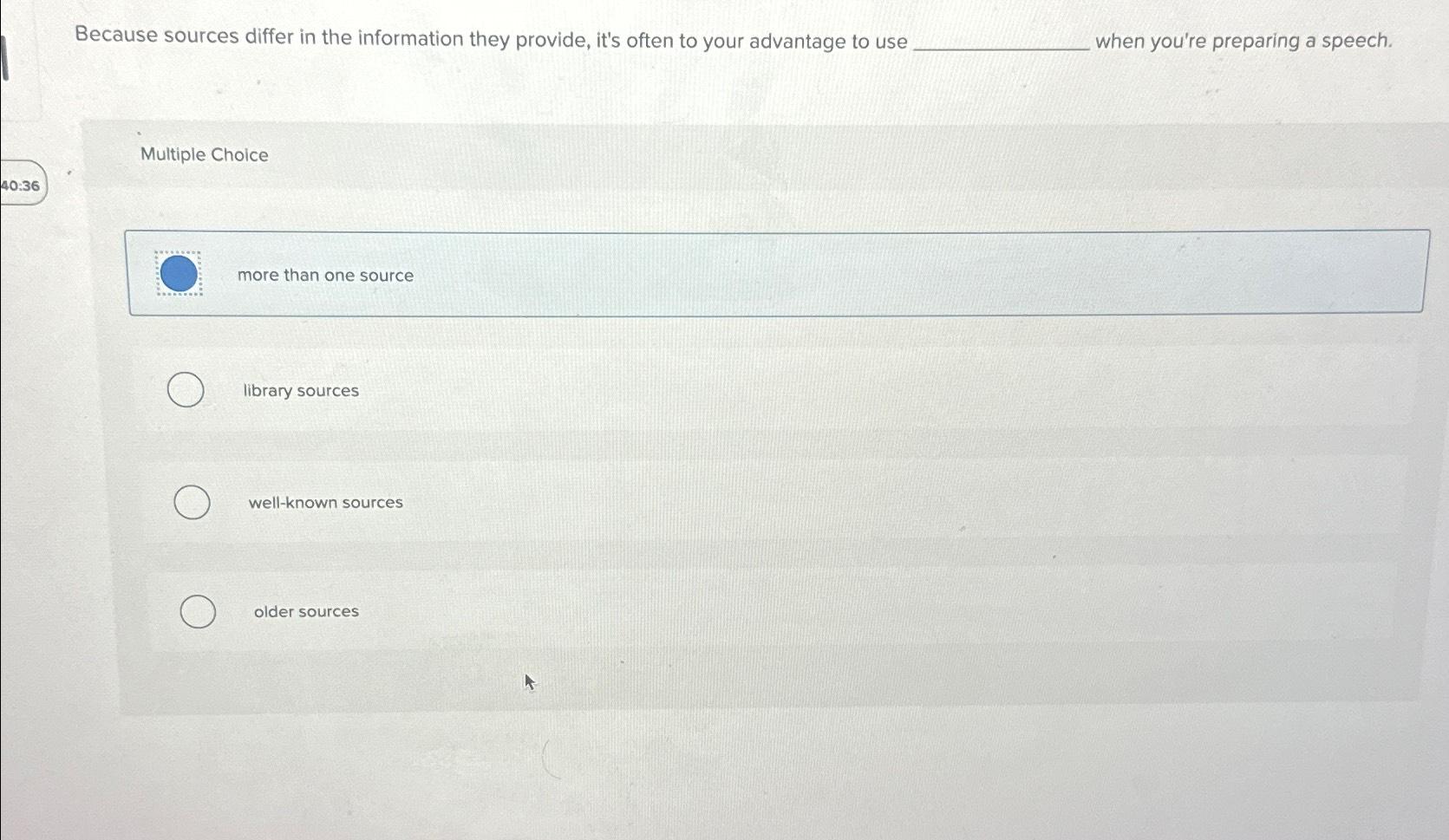  Because sources differ in the information they provide, it's often to