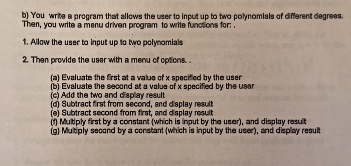  b) You write a program that allows the user to input