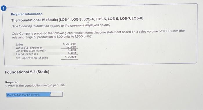 1. What is the contribution margin?2. What is the contribution margin ratio?