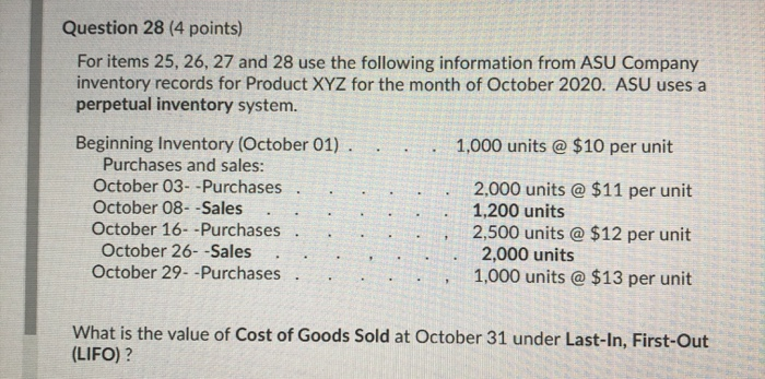  Question 28 (4 points) For items 25, 26, 27 and 28