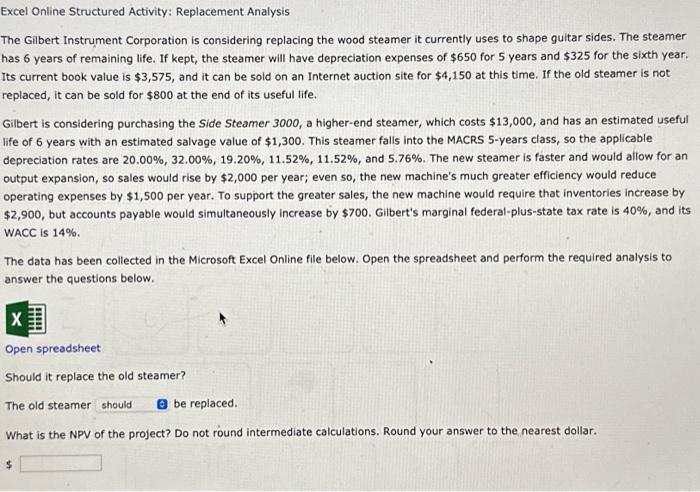 help!! Excel Online Structured Activity: Replacement Analysis The Gilbert Instrument Corporation is