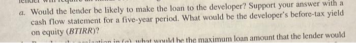 with a 70 percent, 20 -year loan at an interest rate of