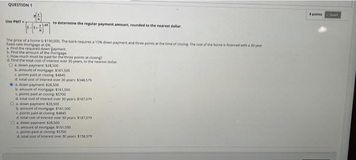  QUESTION 1 points Use PMT to determine the regular payment amount,