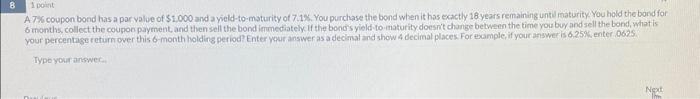 You purchase the bond when it has exactly 18 years remaining untif