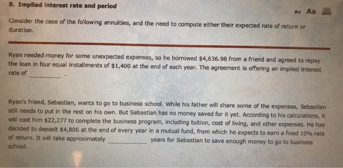  8. Implied interest rate and period Aa Aa Consider the case